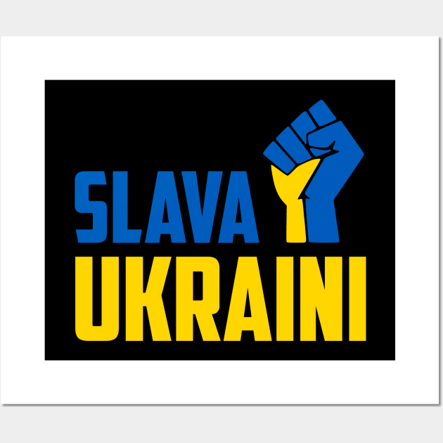 SLAVA UKRAINI GLORY TO UKRAINE PROTEST PUTIN PROTEST RUSSIAN INVASION Wall Art by ProgressiveMOB